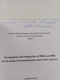 Comparison and integration of MEG and fMRI in the study of somatosensory and motor systems (signeerattu, tekijän omiste)