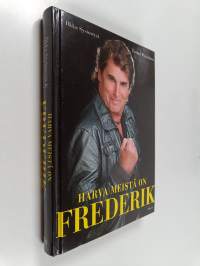 Harva meistä on Frederik