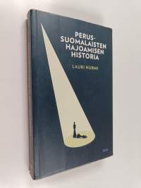 Perussuomalaisten hajoamisen historia