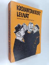 Kasvantaviärät leuvat : savolaisia sananparsia