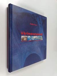 Värimenetelmät : värjäys, maalaus, kankaanpainanta