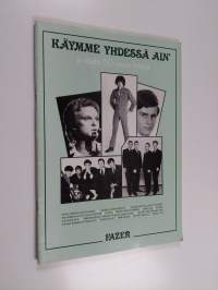 Käymme yhdessä ain&#039; : ja muita 60- luvun hittejä