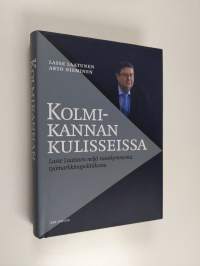 Kolmikannan kulisseissa : Lasse Laatusen neljä vuosikymmentä työmarkkinapolitiikassa (signeerattu)