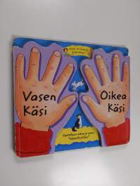 Vasen käsi, oikea käsi