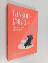 Tassunjälkiä : Sinttu-staffin muistelmat