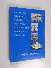 Suomalaiset pörssi-, OTC- ja meklarilistan yhtiöt sekä vaihdetuimmat pohjoismaiset yhtiöt 1995