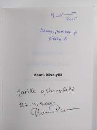 Aamu kävelyllä : aforismeja, sarjoja, kohtauksia (signeerattu, tekijän omiste)