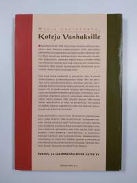 Koteja vanhuksille : ikäihmisten asuminen ja hoiva hyvinvointiyhteiskunnan haasteena