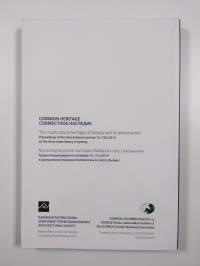 Common heritage : the multicultural heritage of Vyborg and its preservation : proceedings of the international seminar 13.-14.2.2014 at the Alvar Aalto Library Vy...
