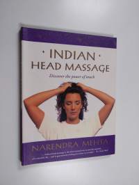 Indian head massage : discover the power of touch