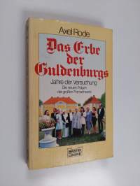 Das Erbe der Guldenburgs, [Bd. 2] - Jahre der Versuchung