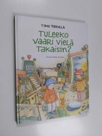 Tuleeko vaari vielä takaisin