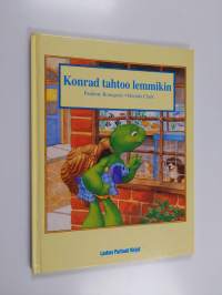 Konrad tahtoo lemmikin