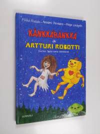 Känkkäränkkä ja Artturi robotti