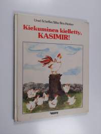 Kiekuminen kielletty, Kasimir!