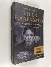 Et muuten tätäkään usko : Ville Haapasalon 2000-luku Venäjällä