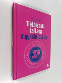Tietoisesti taitava myynnin johtaja : T8-malli