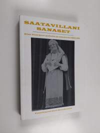 Saatavillani sanaset : Elsa Vuorjoen puheita ja esitelmiä 1951-86