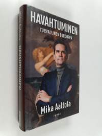 Havahtuminen : Turvallinen Eurooppa
