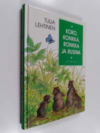 Koko, Konkka, Ronkka ja Rusina