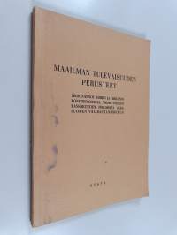 Maailman tulevaisuuden perusteet : tiedonannot Krimin ja Berliinin konferensseista, Yhdistyneiden kansakuntien peruskirja sekä Suomen välirauhansopimus