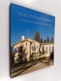 Talkootyön monumentti : Hyvinkään järjestötalon historia