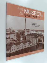 Museot ja työväenkulttuuri : seminaariraportti
