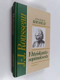 Yhteiskuntasopimuksesta, eli, Valtio-oikeuden johtavat aatteet