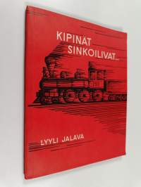Kipinät sinkoilivat : muistelmia