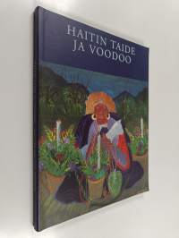 Haitin taide ja voodoo : Retretti 4.6.-30.8.1998 = Haitian art and vodoo