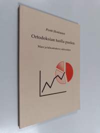 Ortodoksian tuolla puolen : Marx ja taloustieteen vaihtoehdot