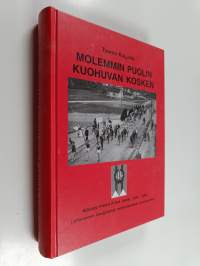 Molemmin puolin kuohuvan kosken : Nokian Pyryn pitkä taival 1905-2005 Lintuniemen kesäjuhlista monipuoliseksi suurseuraksi