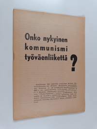Onko nykyinen kommunismi työväenliikettä?