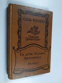 En grim kvindes bekendelse ; Penge