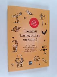 Tietääkö karhu, että se on karhu? ja 129 muuta kiperää kysymystä, joihin saadaan valaiseva vastaus