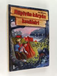 Hiipivän kärpän kesäleiri (signeerattu, tekijän omiste)