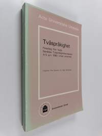 Tvåspråkighet föredrag från tredje nordiska tvåspråkighetssymposiet 4-5 juni 1980, umeå universitet