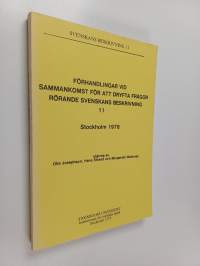 Svenskans beskrivning : förhandlingar vid sammankomst för att dryfta frågor rörande svenskans beskrivning, 11 : Stockholm 1978
