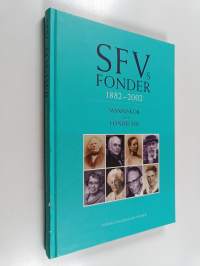 SFV:s fonder 1882-2002 : Människor och händelser