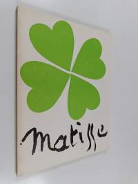 Henri Matisse : Moderna museet, Stockholm, 3.11.1984 - 6.1.1985