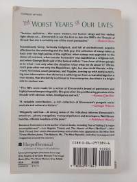 The worst years of our lives : irreverent notes from a decade of greed