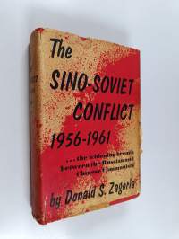 The Sino-Soviet conflict 1956-1961