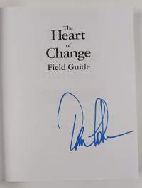 The heart of change field guide : tools and tactics for leading change in your organization (signeerattu)