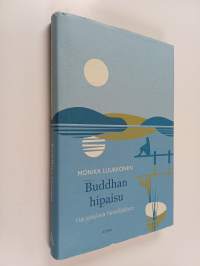 Buddhan hipaisu : harjoituksia hereilläoloon