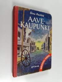 Aavekaupunki : Punavyön seikkailuja