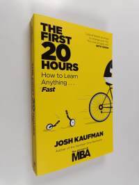 The First 20 Hours : How to Learn Anything... Fast