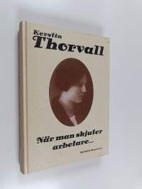 När man skjuter arbetare