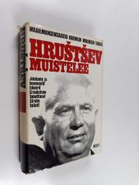 Hrustsev muistelee