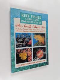 Reef Fishes, Corals and Invertebrates of the South China Sea