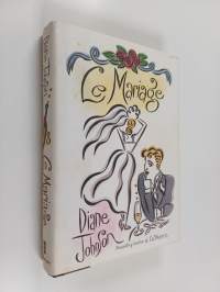 Le mariage : a novel